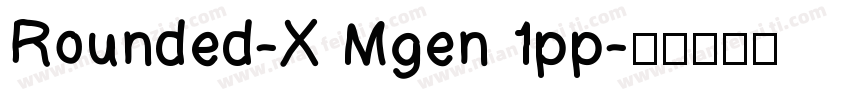 Rounded-X Mgen 1pp字体转换